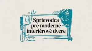 Moderné interiérové dvere - sprievodca