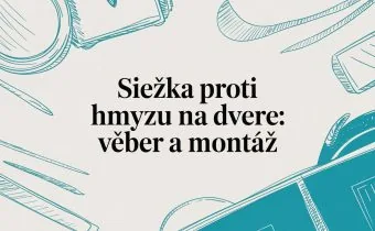 sieťka proti hmyzu na dvere: výber a montáž