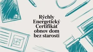Energetický certifikát - obnov dom bez starostí