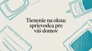 Tienenie na okná - sprievodca