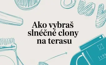 Ako vybrať slnečné clony na terasu